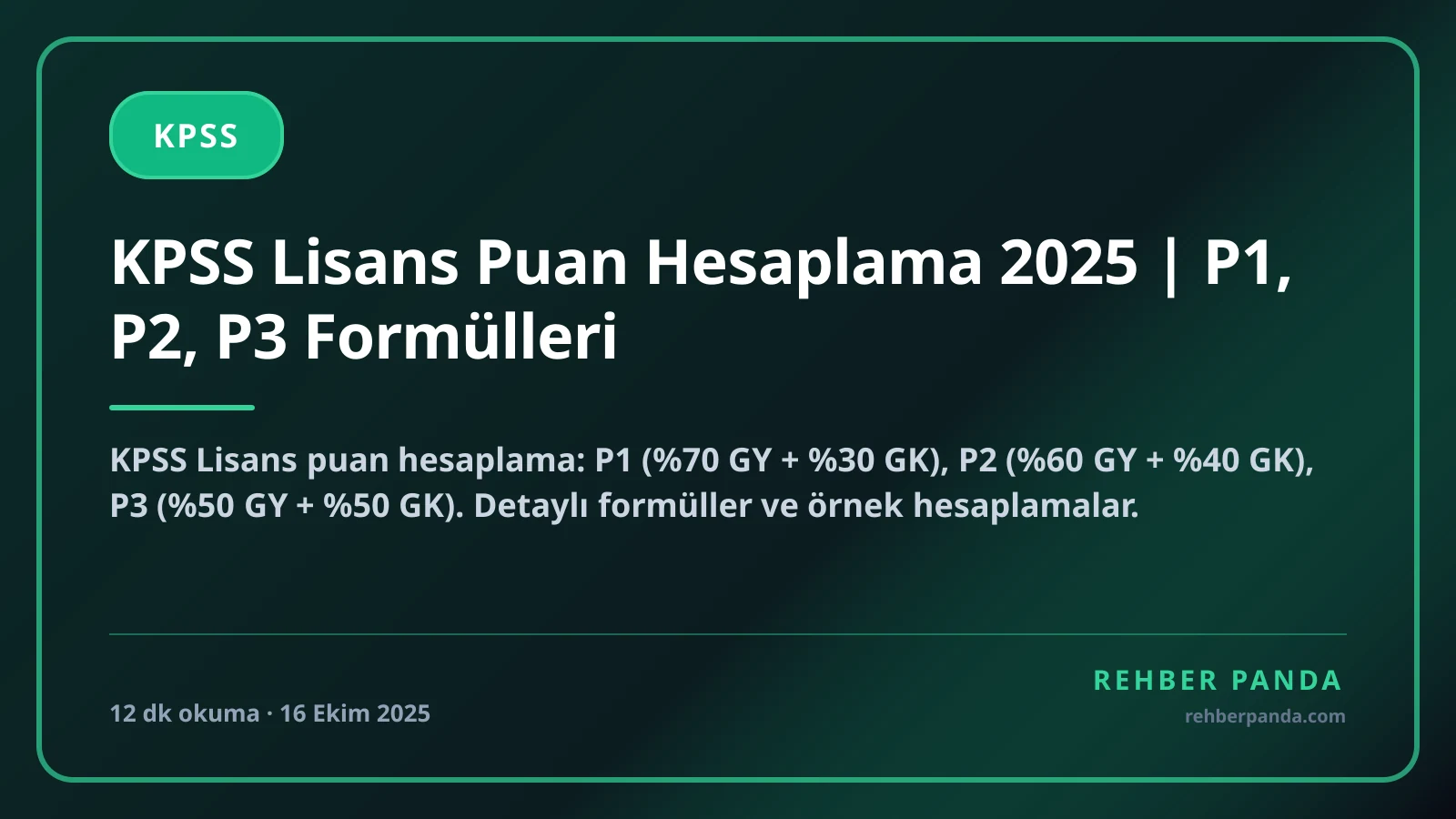 KPSS Lisans Puan Hesaplama 2025 | P1, P2, P3 Formülleri