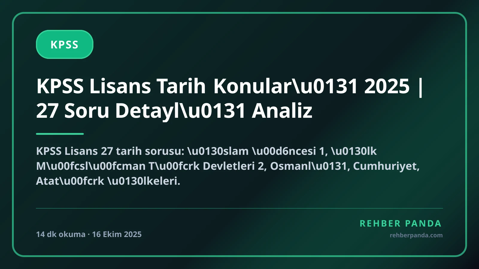 KPSS Lisans Tarih Konuları 2025 | 27 Soru Detaylı Analiz