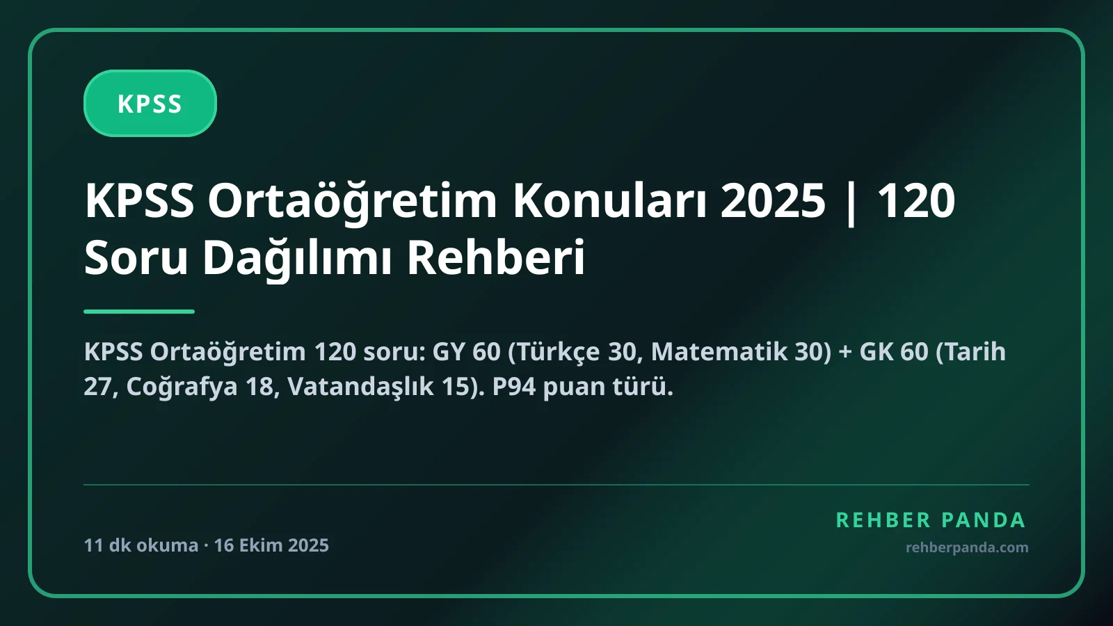 KPSS Ortaöğretim Konuları 2025 | 120 Soru Dağılımı Rehberi