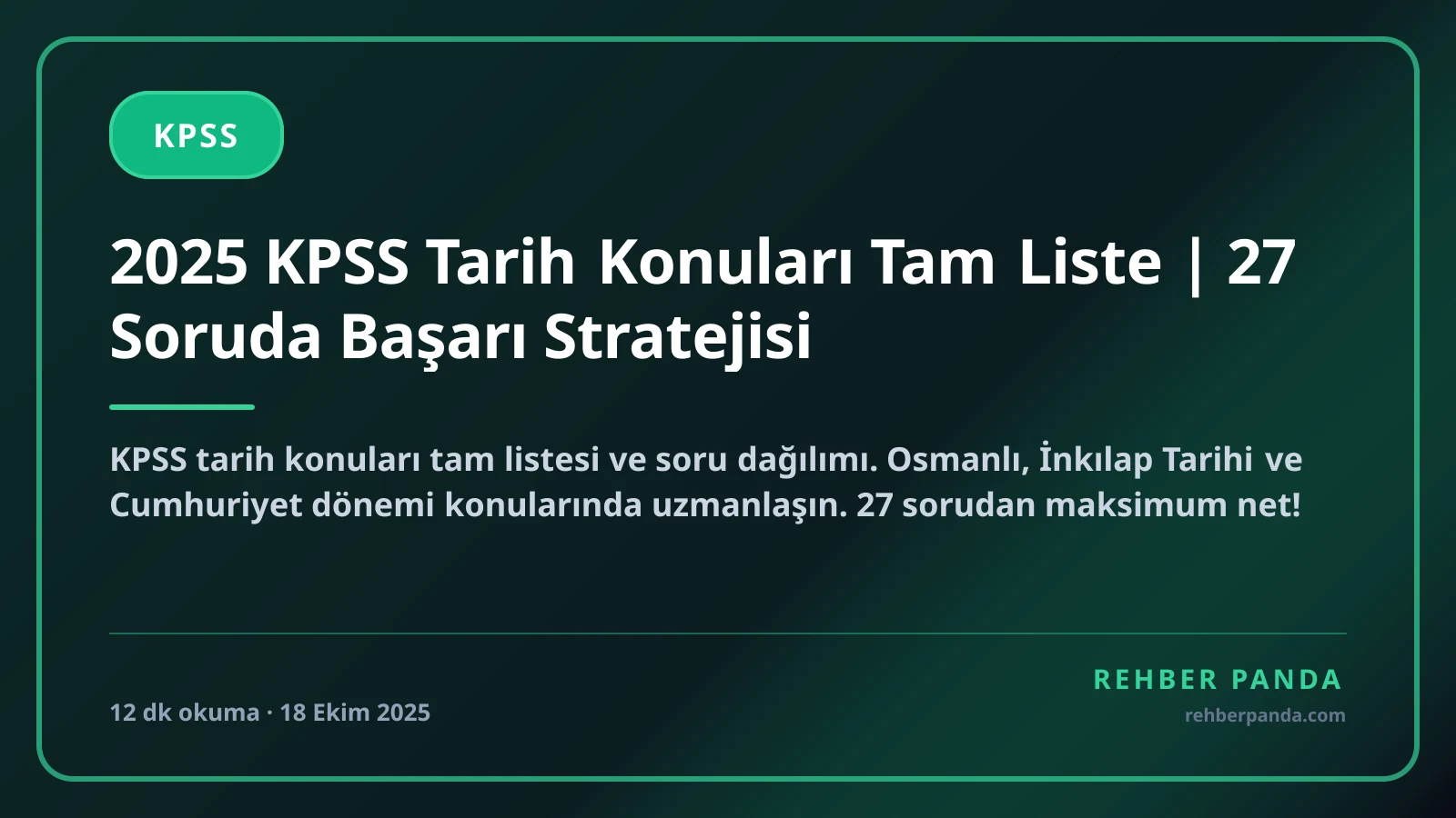 2025 KPSS Tarih Konuları Tam Liste | 27 Soruda Başarı Stratejisi