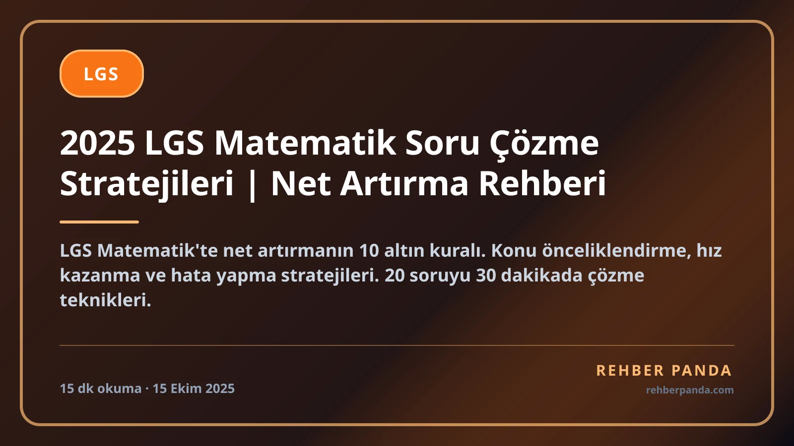 2025 LGS Matematik Soru Çözme Stratejileri | Net Artırma Rehberi