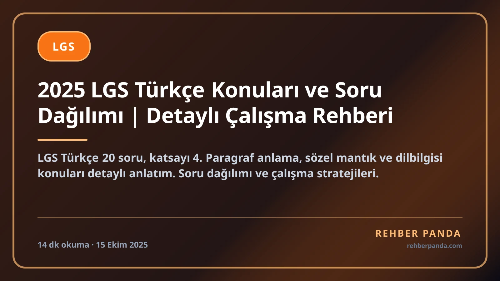 2025 LGS Türkçe Konuları ve Soru Dağılımı | Detaylı Çalışma Rehberi