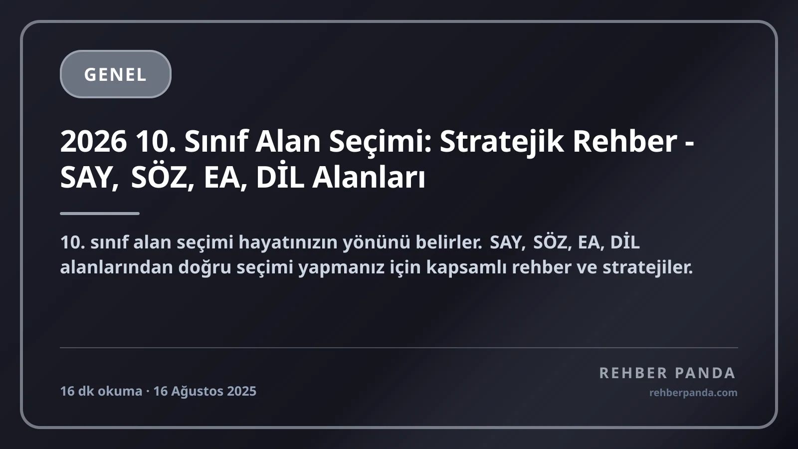 2026 10. Sınıf Alan Seçimi: Stratejik Rehber - SAY, SÖZ, EA, DİL Alanları