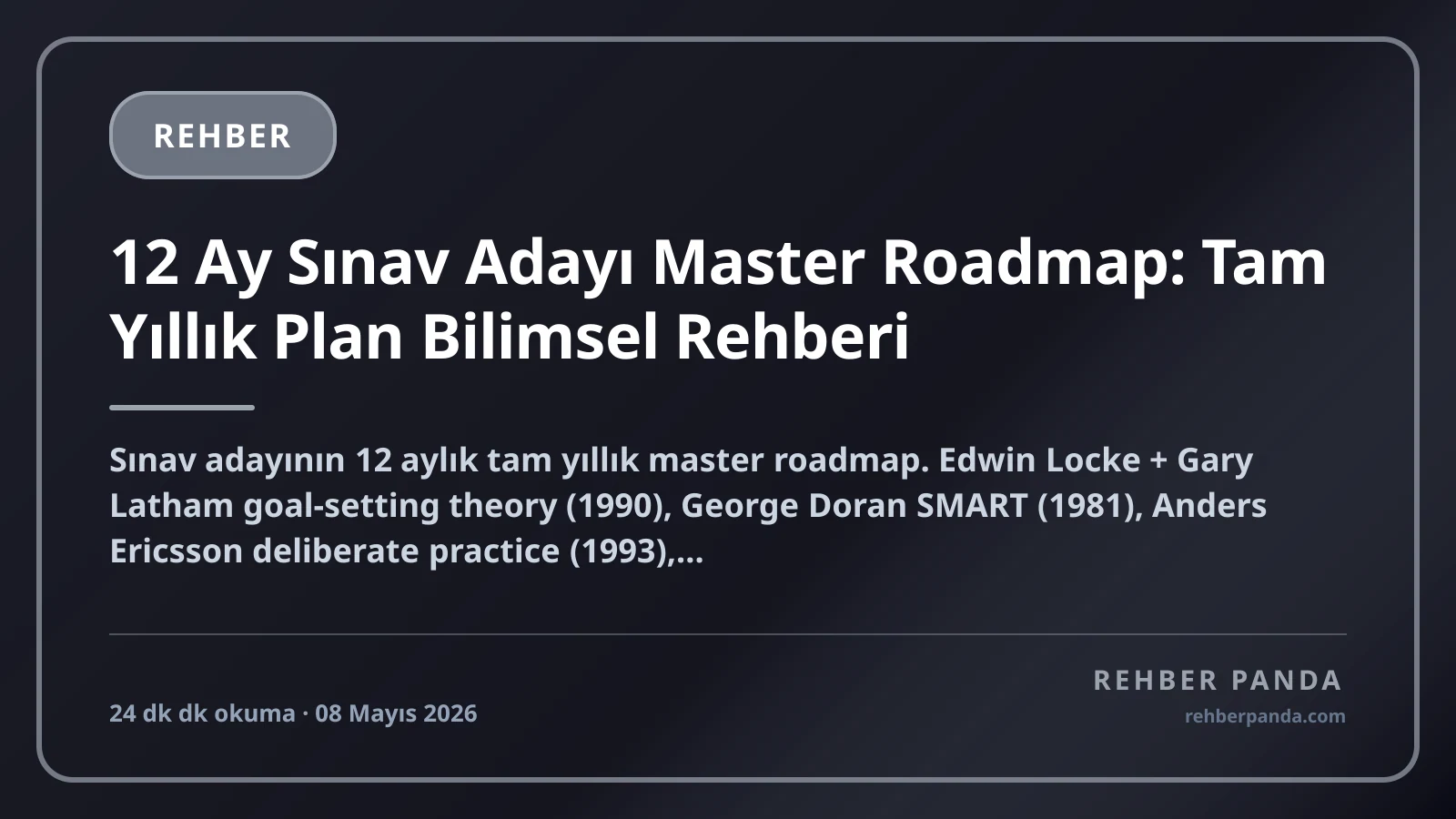 12 Ay Sınav Adayı Master Roadmap: Tam Yıllık Plan Bilimsel Rehberi