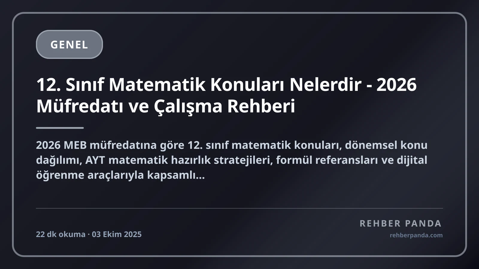 12. Sınıf Matematik Konuları Nelerdir - 2026 Müfredatı ve Çalışma Rehberi