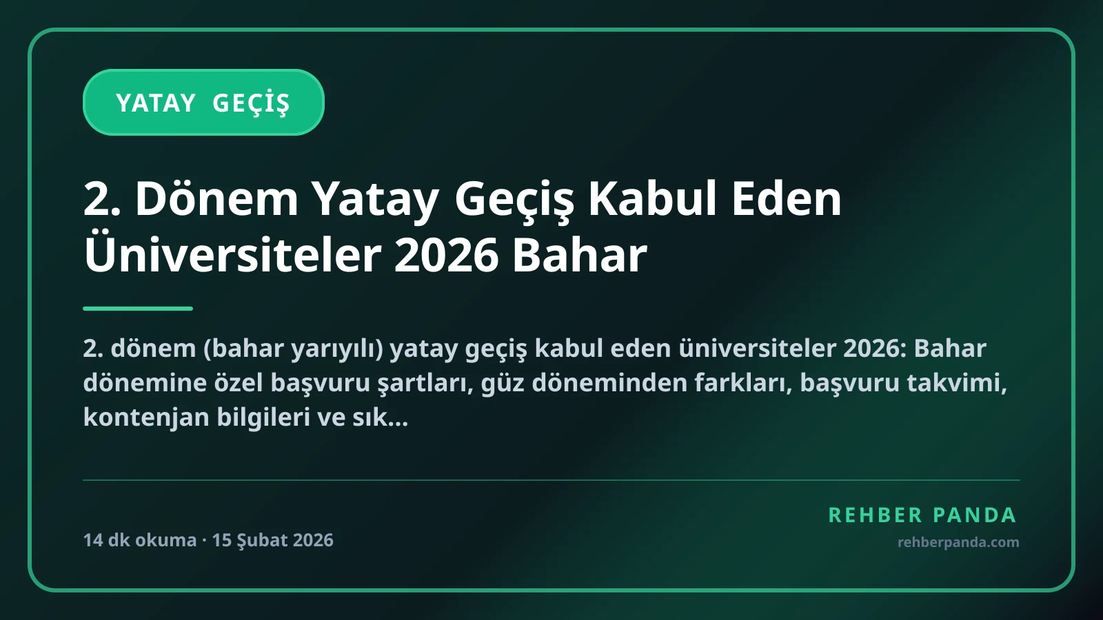 2. Dönem Yatay Geçiş Kabul Eden Üniversiteler 2026 Bahar