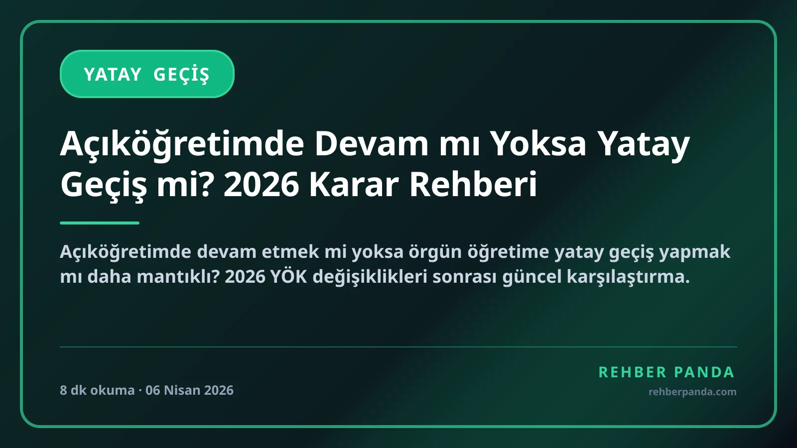 Açıköğretimde Devam mı Yoksa Yatay Geçiş mi? 2026 Karar Rehberi