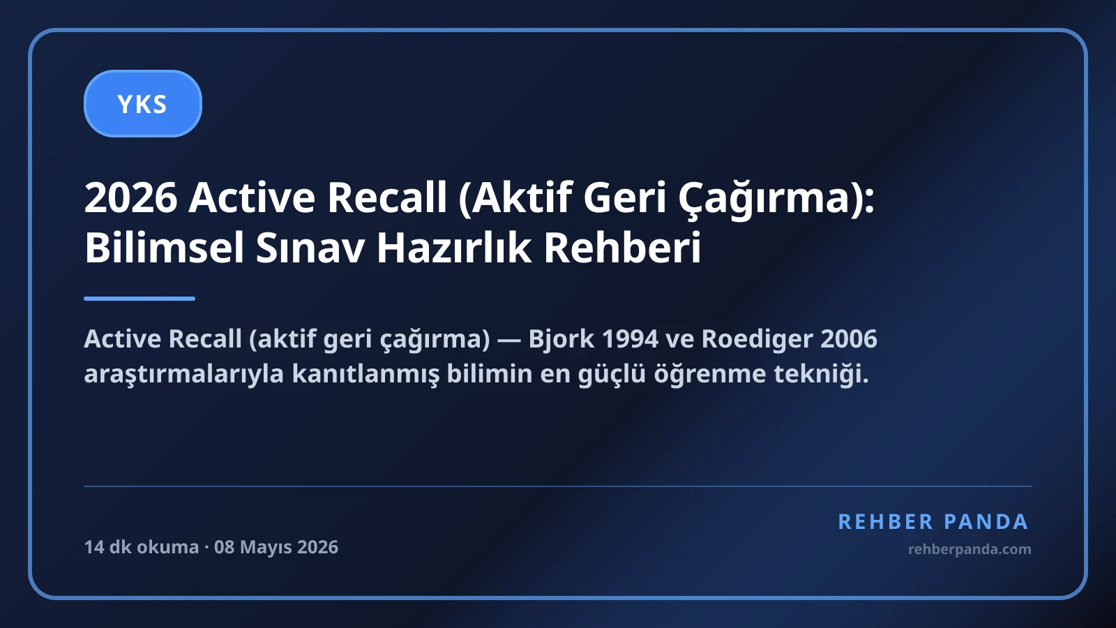 2026 Active Recall (Aktif Geri Çağırma): Bilimsel Sınav Hazırlık Rehberi
