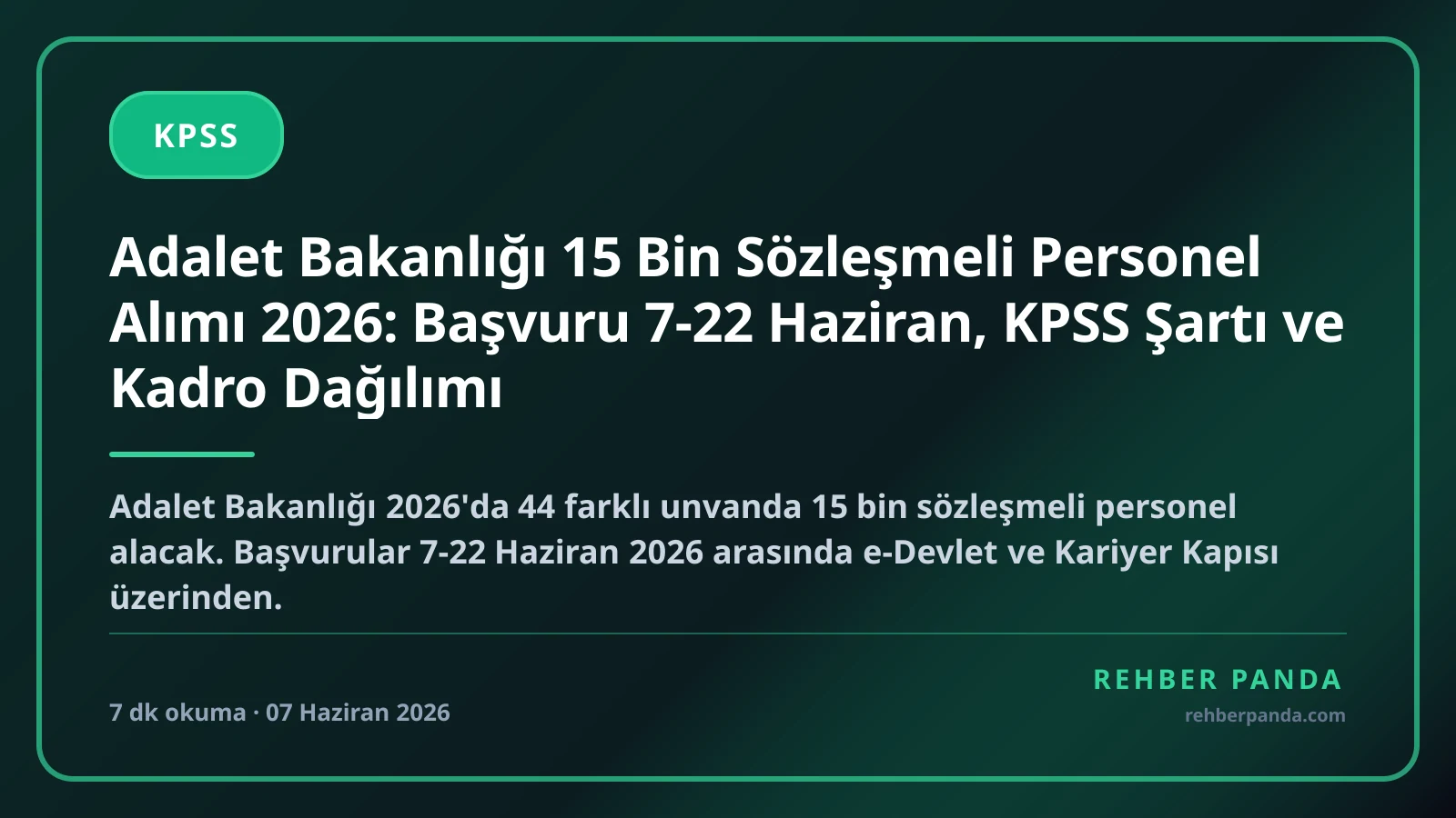 Adalet Bakanlığı 15 Bin Sözleşmeli Personel Alımı 2026: Başvuru 7-22 Haziran, KPSS Şartı ve Kadro Dağılımı
