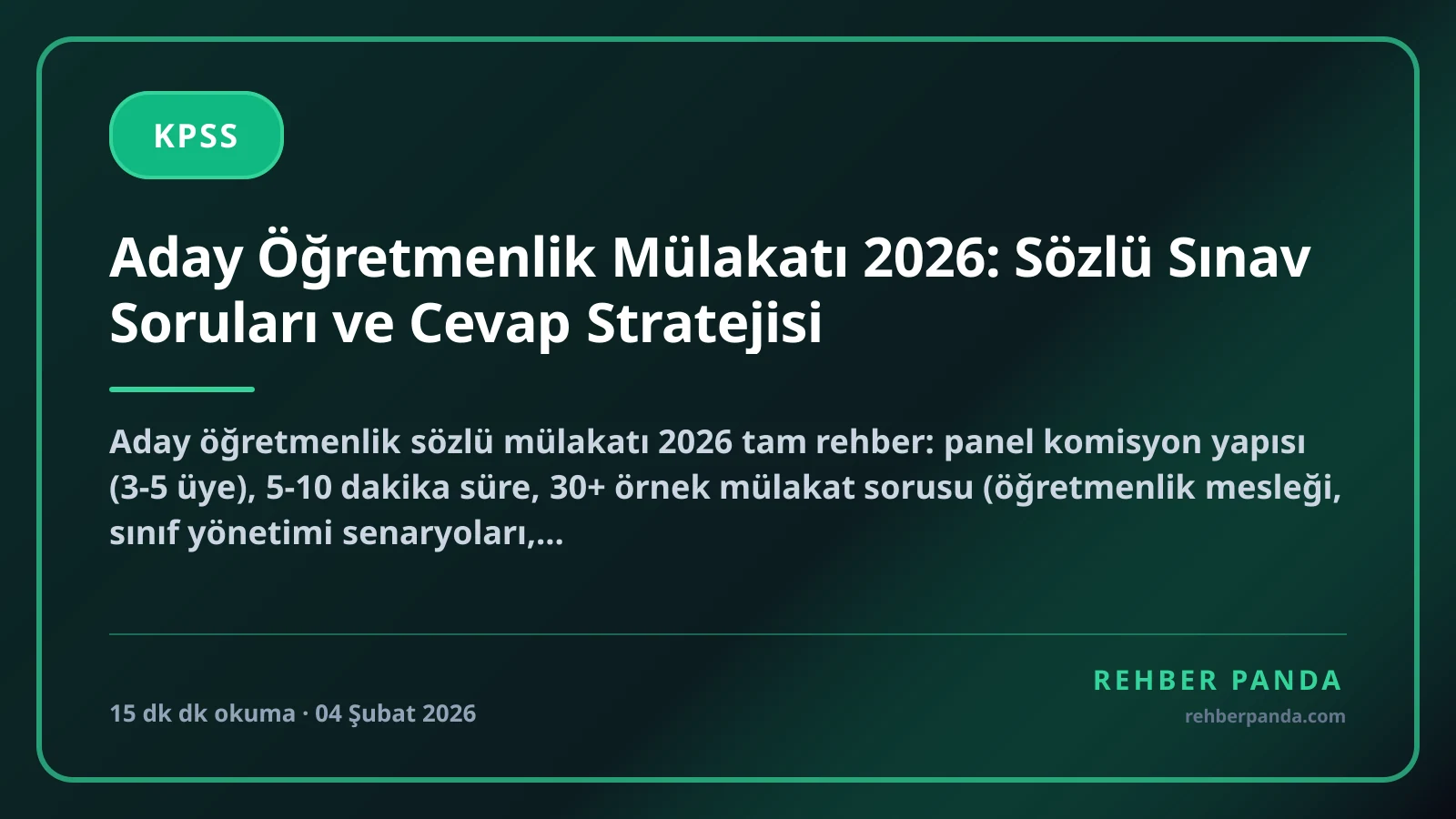 Aday Öğretmenlik Mülakatı 2026: Sözlü Sınav Soruları ve Cevap Stratejisi