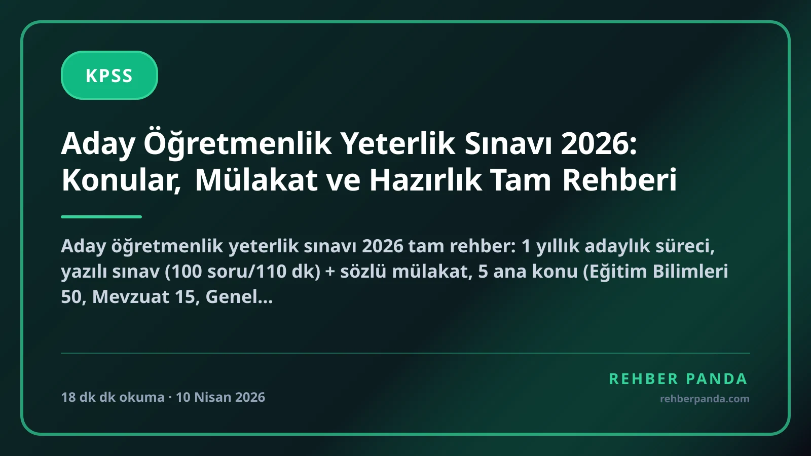 Aday Öğretmenlik Yeterlik Sınavı 2026: Konular, Mülakat ve Hazırlık Tam Rehberi