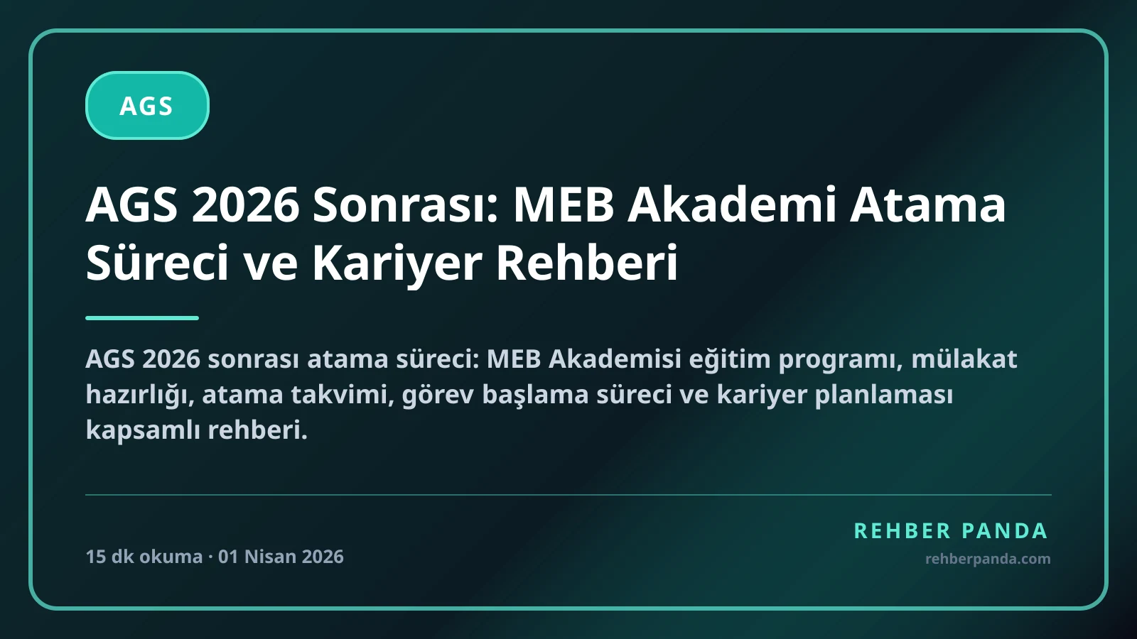 AGS 2026 Sonrası: MEB Akademi Atama Süreci ve Kariyer Rehberi