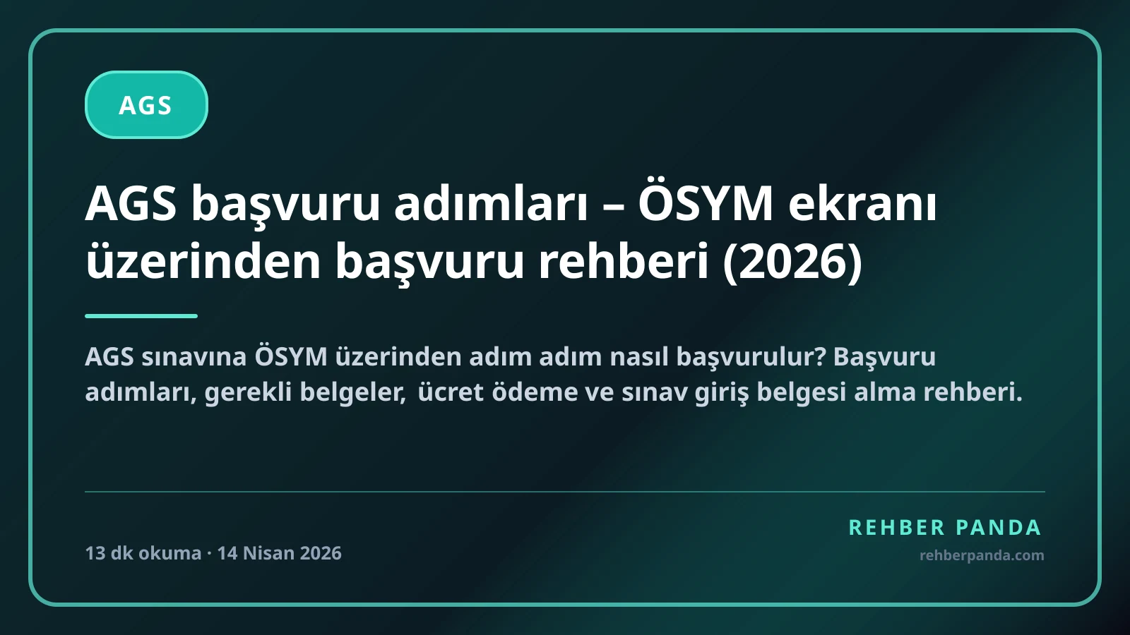 AGS başvuru adımları – ÖSYM ekranı üzerinden başvuru rehberi (2026)