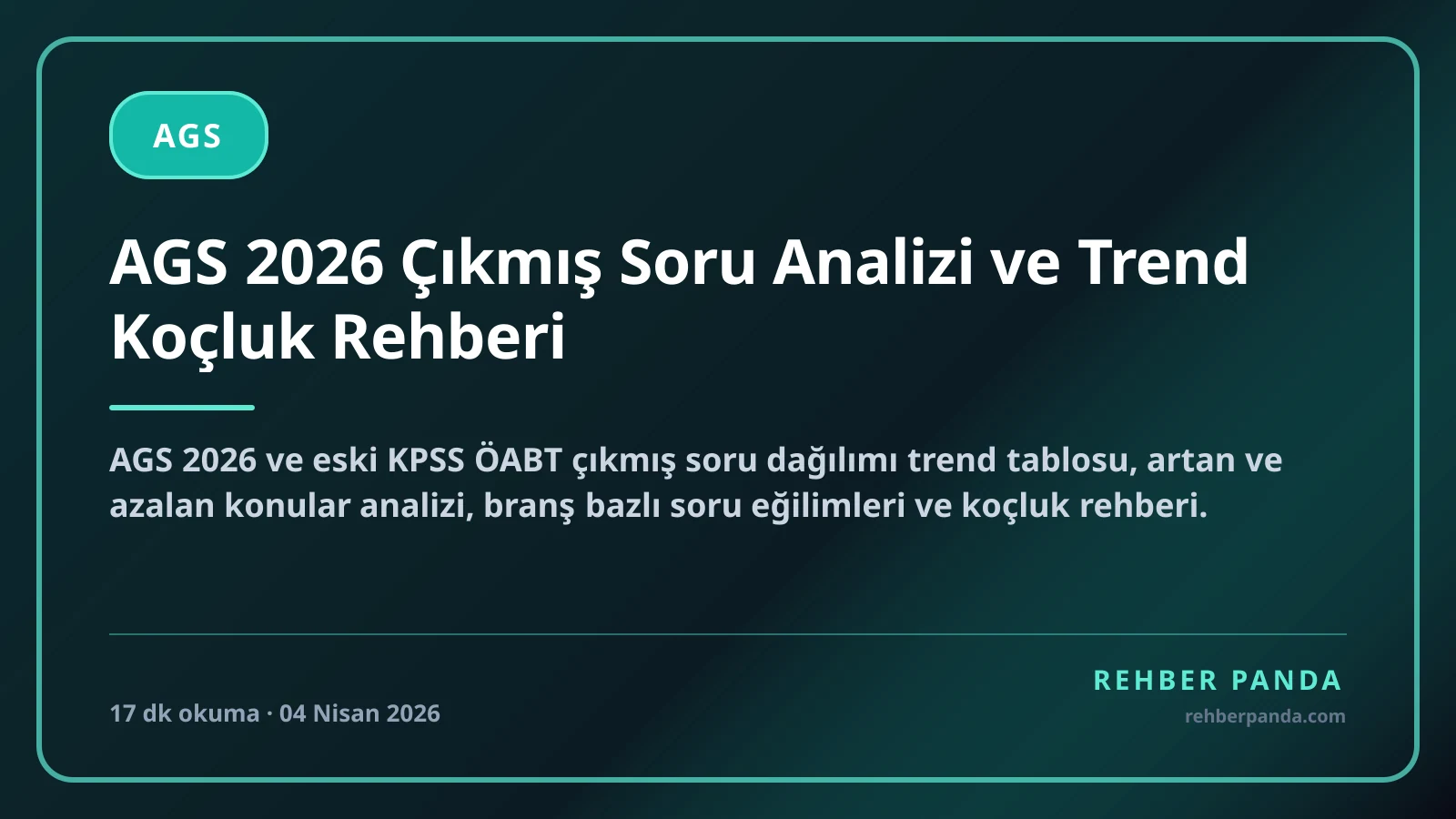AGS 2026 Çıkmış Soru Analizi ve Trend Koçluk Rehberi