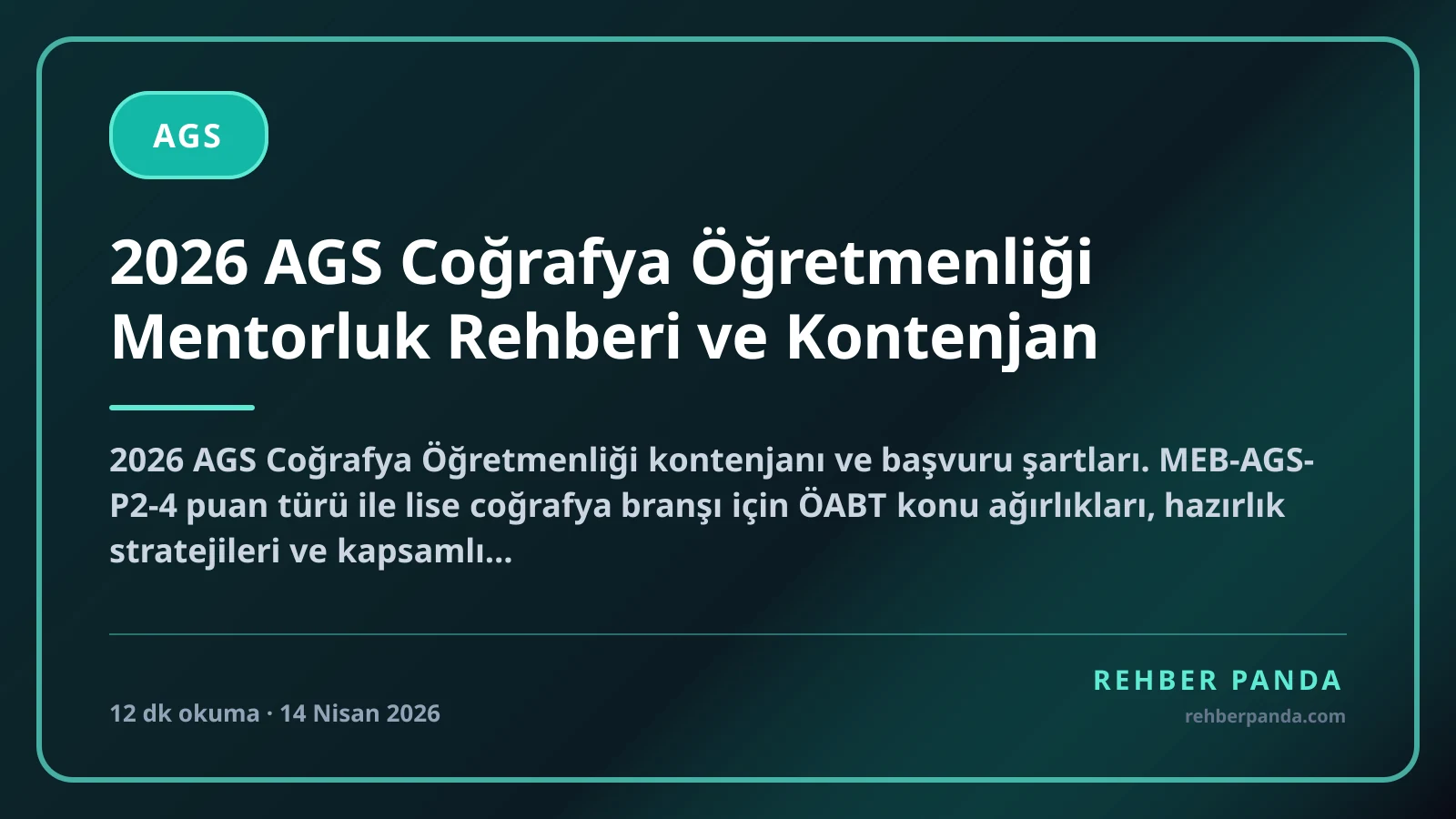 2026 AGS Coğrafya Öğretmenliği Mentorluk Rehberi ve Kontenjan