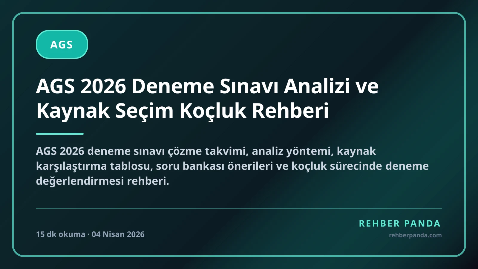 AGS 2026 Deneme Sınavı Analizi ve Kaynak Seçim Koçluk Rehberi