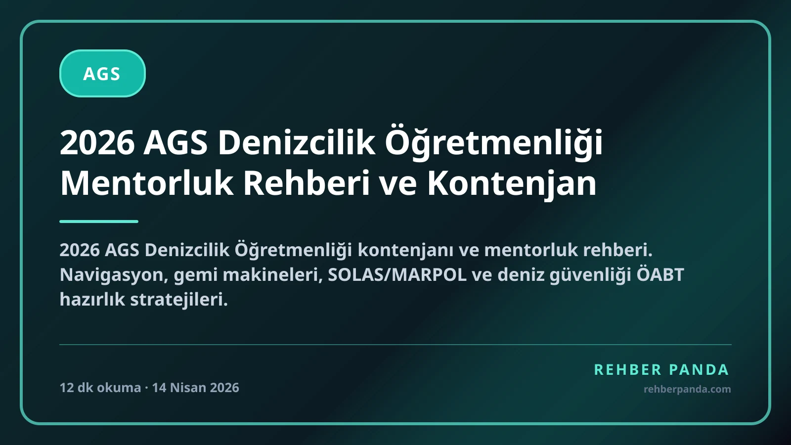 2026 AGS Denizcilik Öğretmenliği Mentorluk Rehberi ve Kontenjan