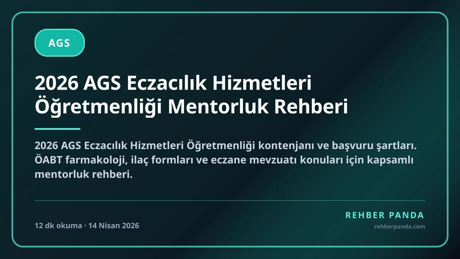 2026 AGS Eczacılık Hizmetleri Öğretmenliği Mentorluk Rehberi