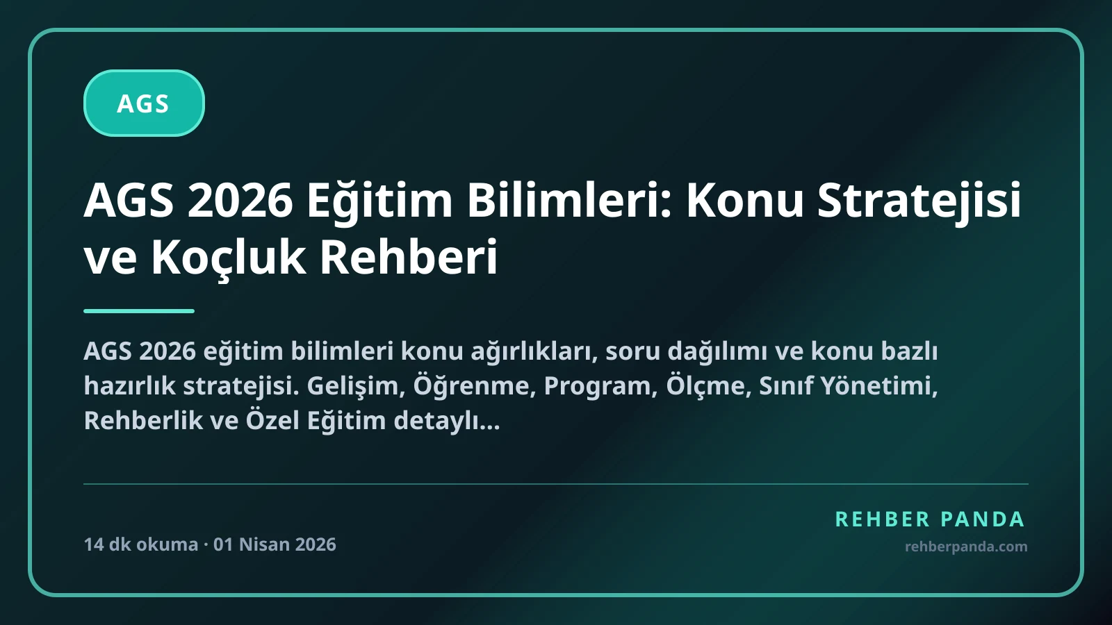 AGS 2026 Eğitim Bilimleri: Konu Stratejisi ve Koçluk Rehberi