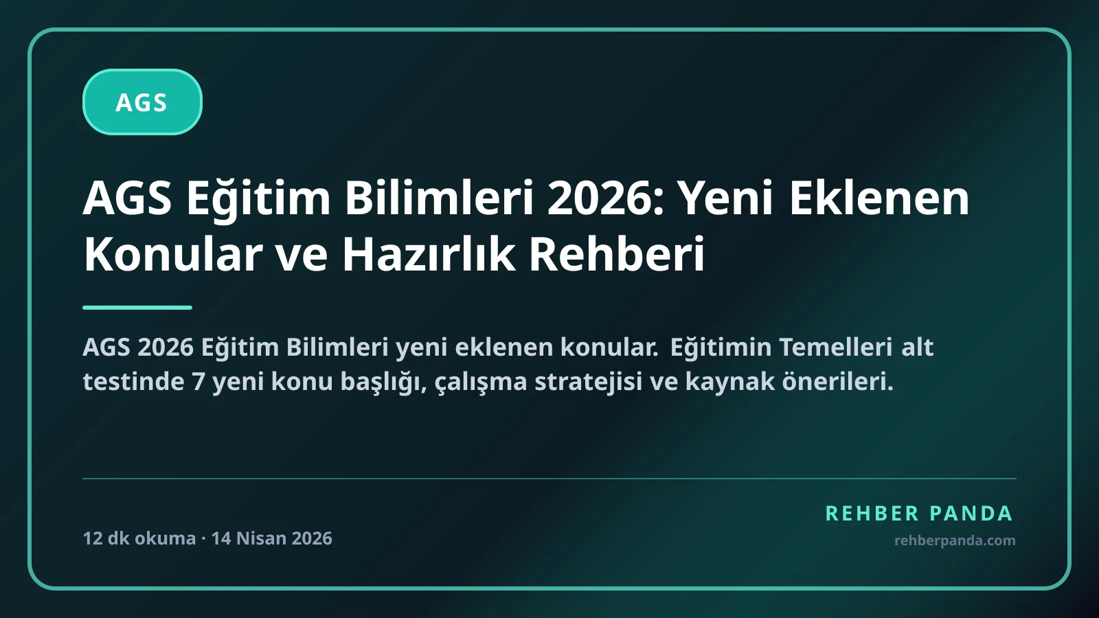 AGS Eğitim Bilimleri 2026: Yeni Eklenen Konular ve Hazırlık Rehberi