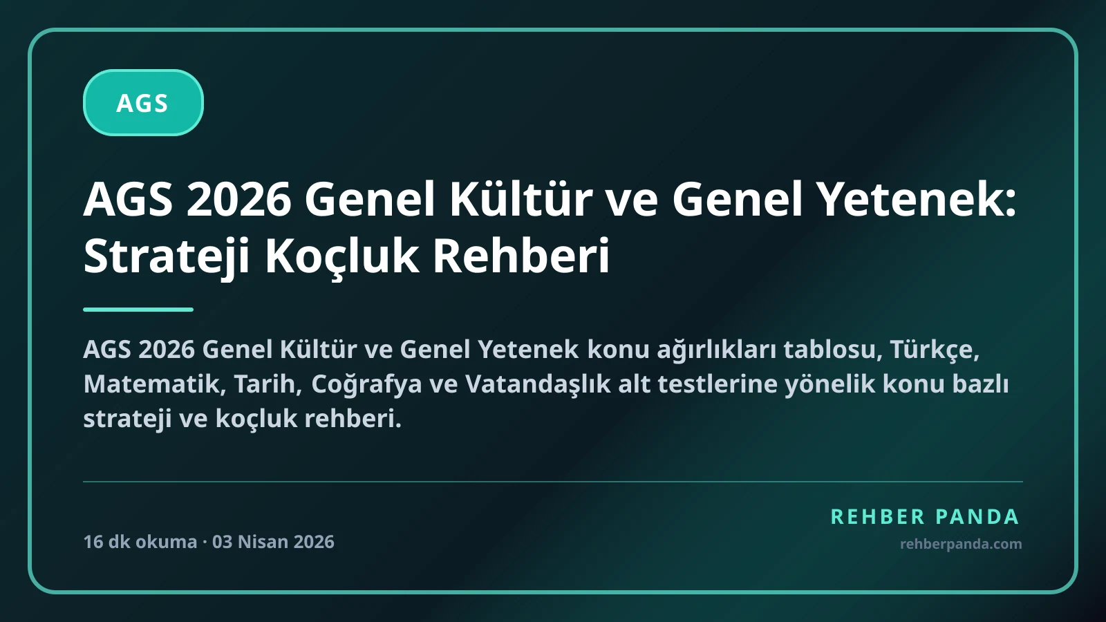 AGS 2026 Genel Kültür ve Genel Yetenek: Strateji Koçluk Rehberi