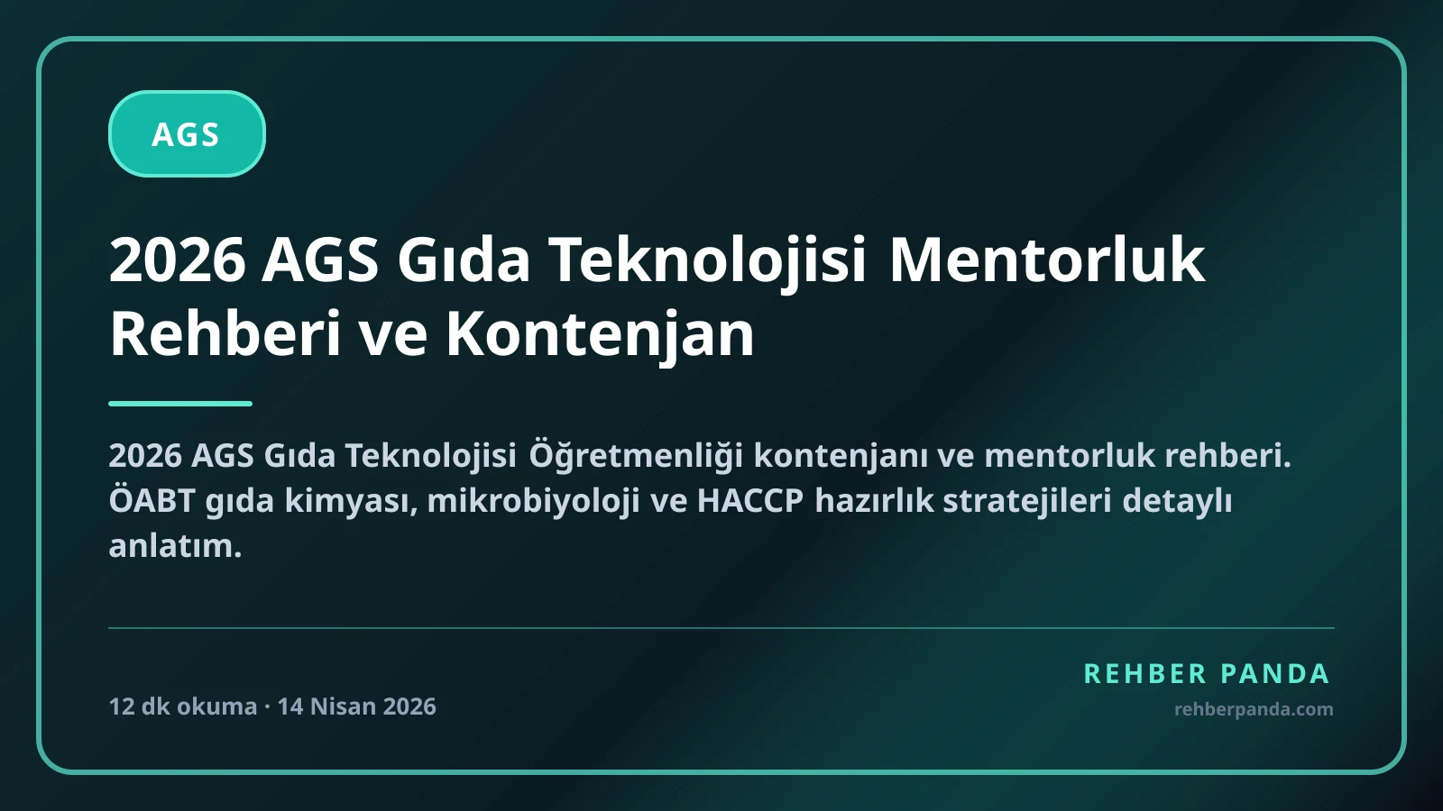 2026 AGS Gıda Teknolojisi Mentorluk Rehberi ve Kontenjan