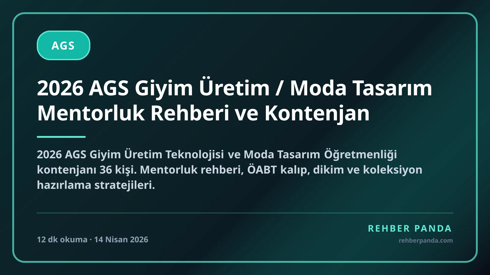 2026 AGS Giyim Üretim / Moda Tasarım Mentorluk Rehberi ve Kontenjan
