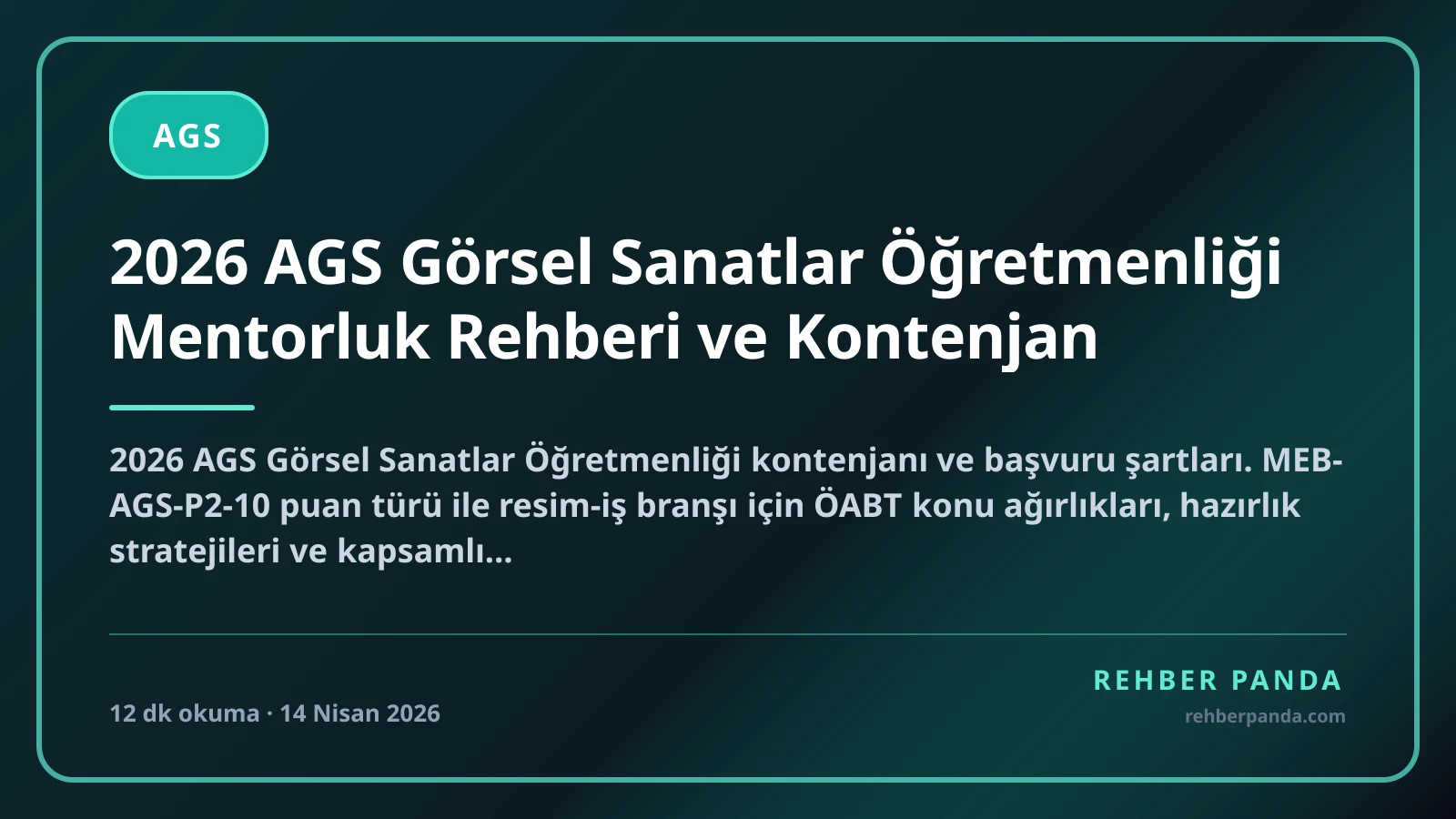 2026 AGS Görsel Sanatlar Öğretmenliği Mentorluk Rehberi ve Kontenjan