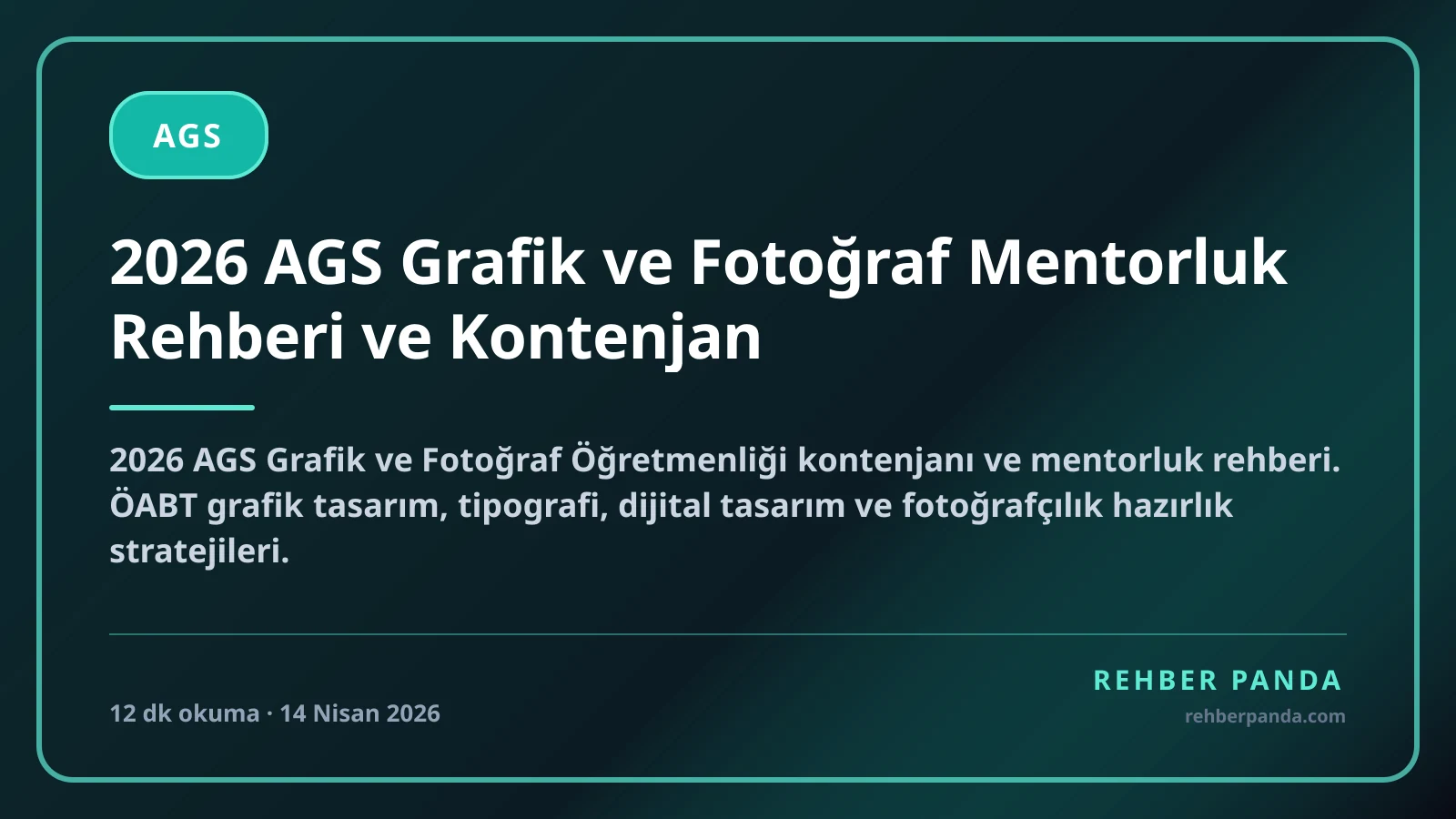 2026 AGS Grafik ve Fotoğraf Mentorluk Rehberi ve Kontenjan
