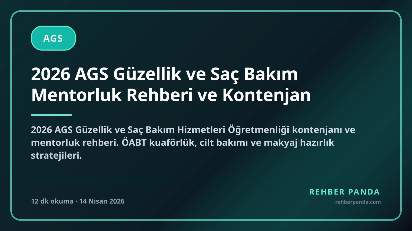 2026 AGS Güzellik ve Saç Bakım Mentorluk Rehberi ve Kontenjan
