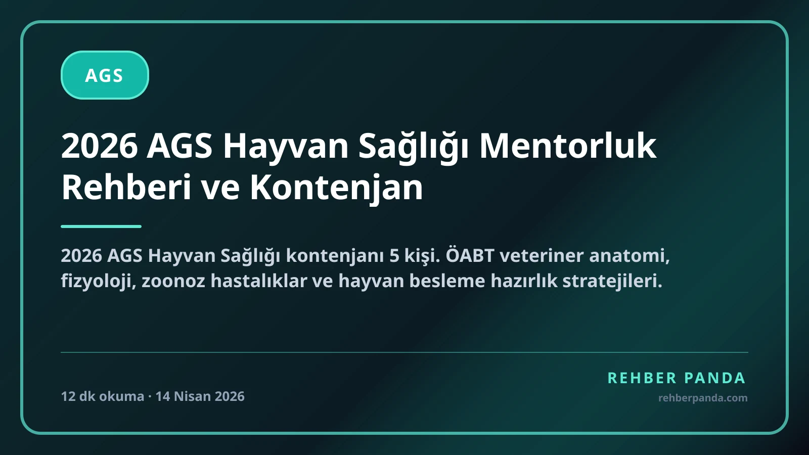 2026 AGS Hayvan Sağlığı Mentorluk Rehberi ve Kontenjan