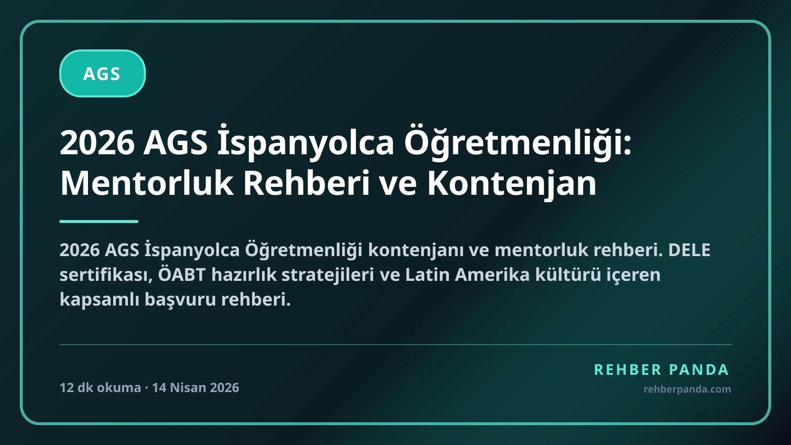 2026 AGS İspanyolca Öğretmenliği: Mentorluk Rehberi ve Kontenjan
