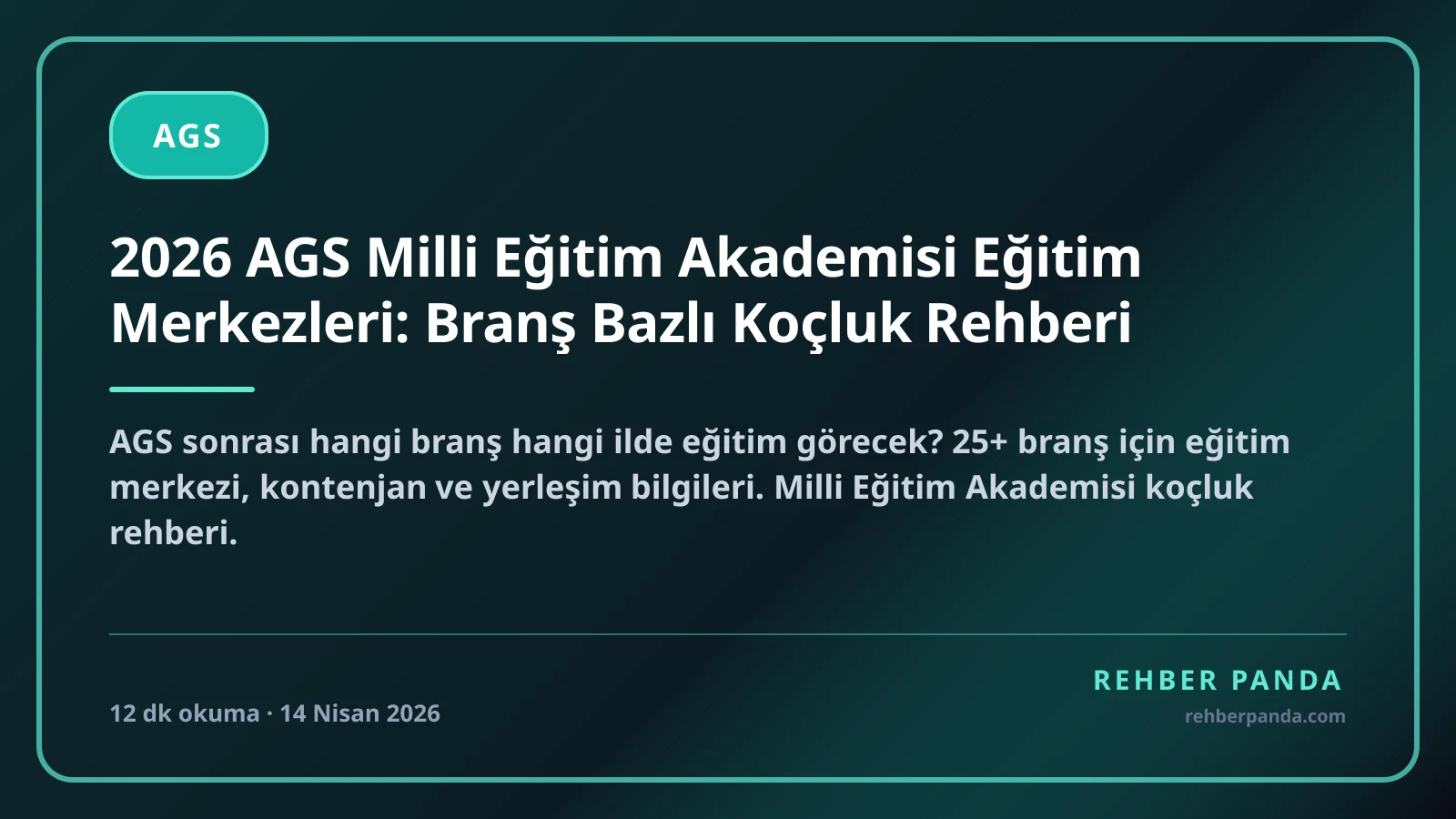 2026 AGS Milli Eğitim Akademisi Eğitim Merkezleri: Branş Bazlı Koçluk Rehberi