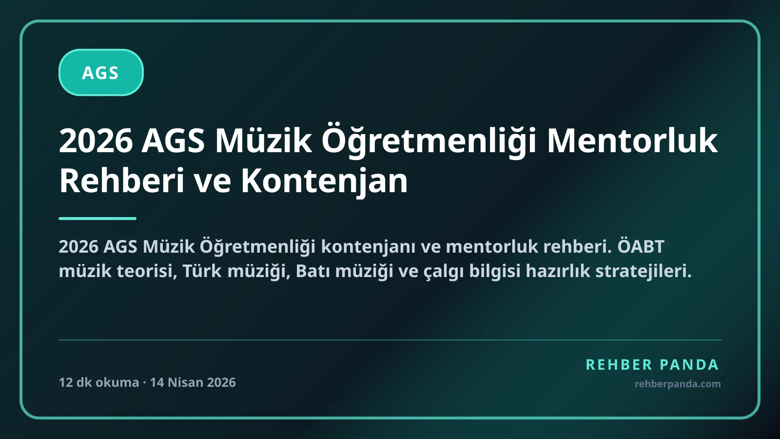 2026 AGS Müzik Öğretmenliği Mentorluk Rehberi ve Kontenjan