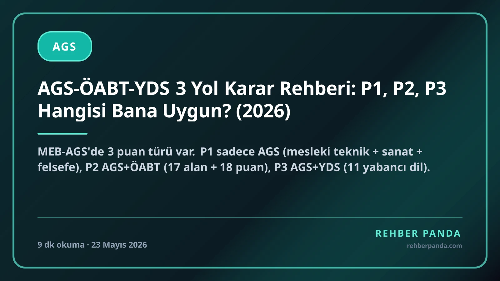 AGS-ÖABT-YDS 3 Yol Karar Rehberi: P1, P2, P3 Hangisi Bana Uygun? (2026)