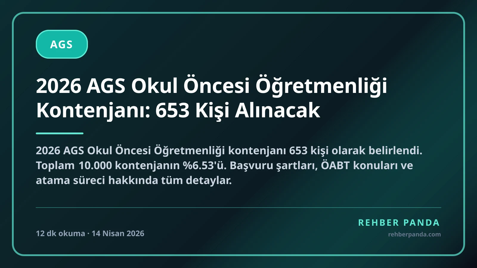2026 AGS Okul Öncesi Öğretmenliği Kontenjanı: 653 Kişi Alınacak