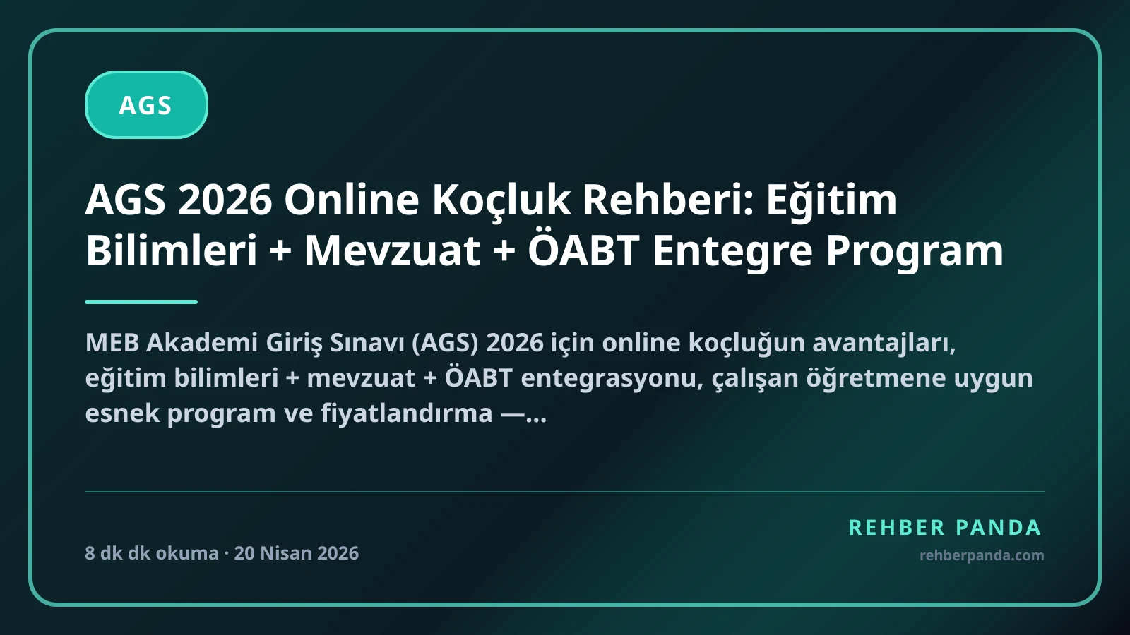 AGS 2026 Online Koçluk Rehberi: Eğitim Bilimleri + Mevzuat + ÖABT Entegre Program