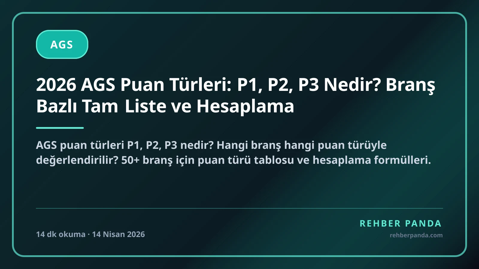 2026 AGS Puan Türleri: P1, P2, P3 Nedir? Branş Bazlı Tam Liste ve Hesaplama