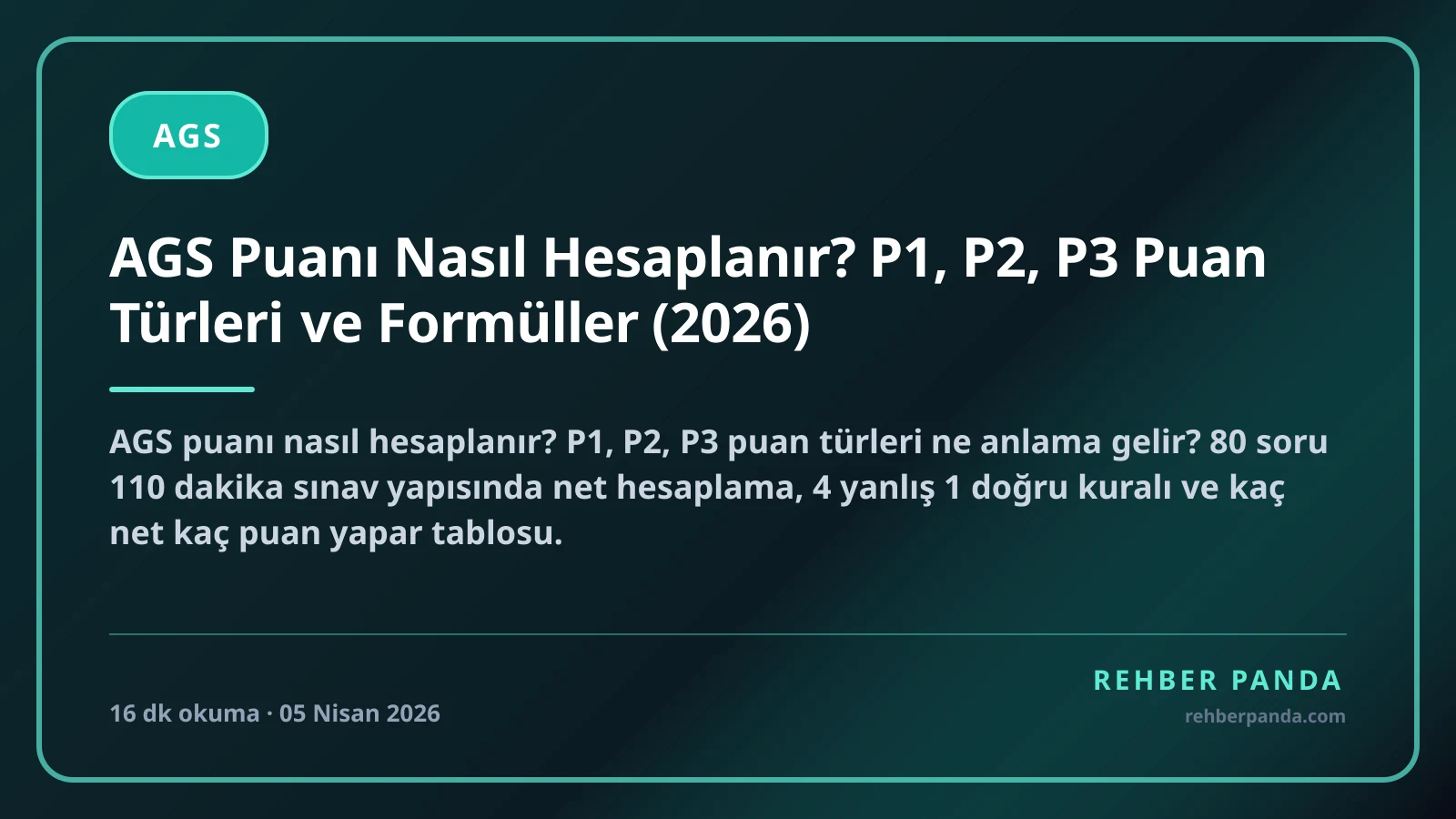 AGS Puanı Nasıl Hesaplanır? P1, P2, P3 Puan Türleri ve Formüller (2026)