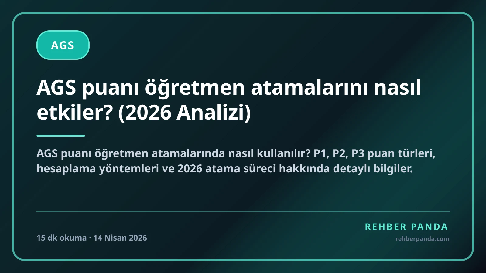 AGS puanı öğretmen atamalarını nasıl etkiler? (2026 Analizi)