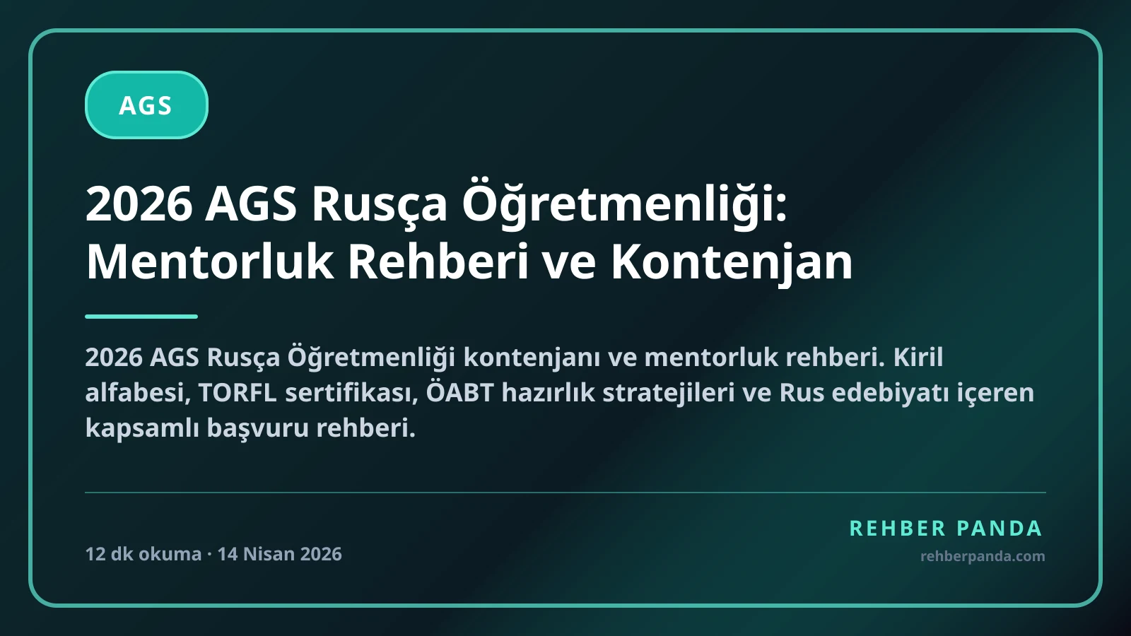 2026 AGS Rusça Öğretmenliği: Mentorluk Rehberi ve Kontenjan