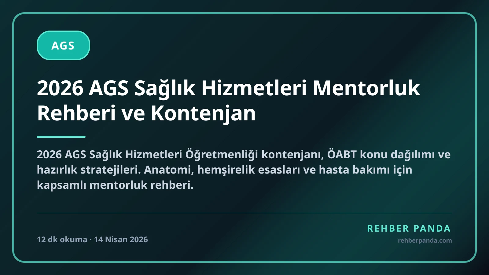 2026 AGS Sağlık Hizmetleri Mentorluk Rehberi ve Kontenjan