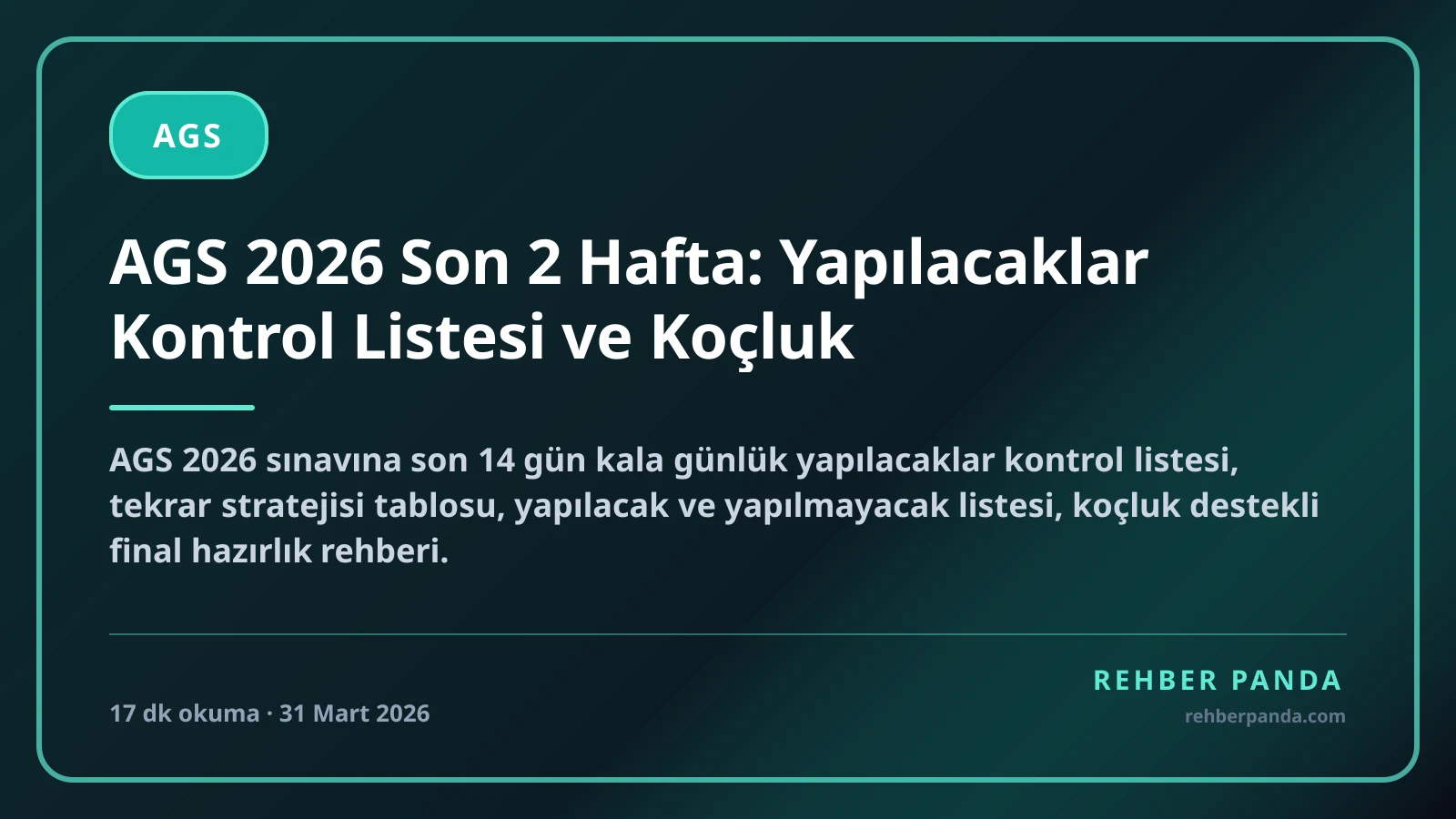 AGS 2026 Son 2 Hafta: Yapılacaklar Kontrol Listesi ve Koçluk