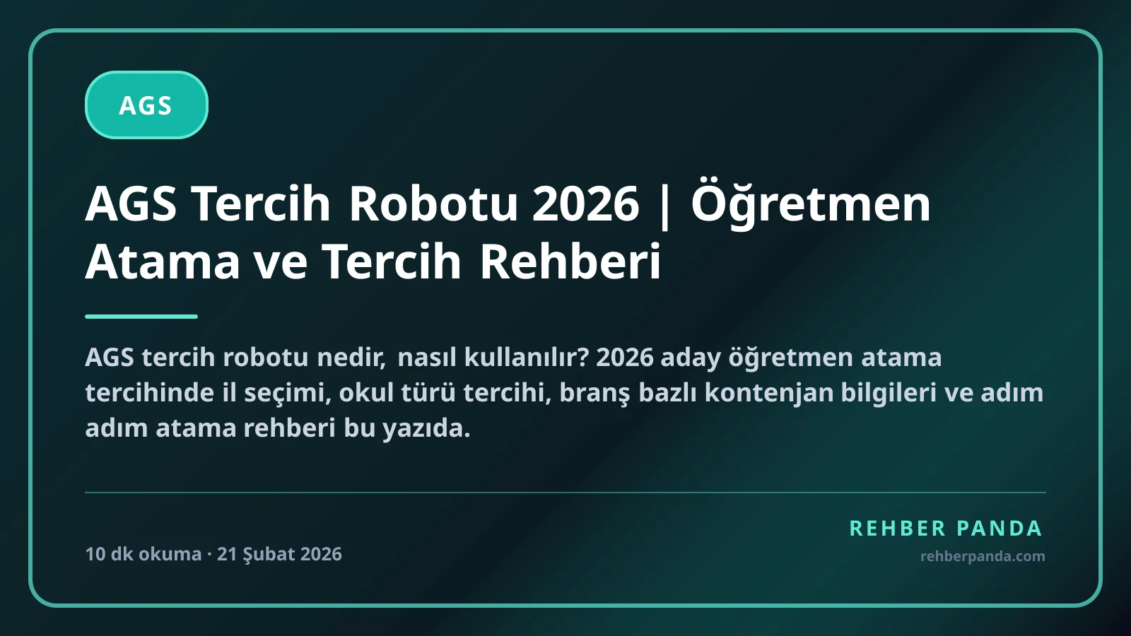 AGS Tercih Robotu 2026 | Öğretmen Atama ve Tercih Rehberi