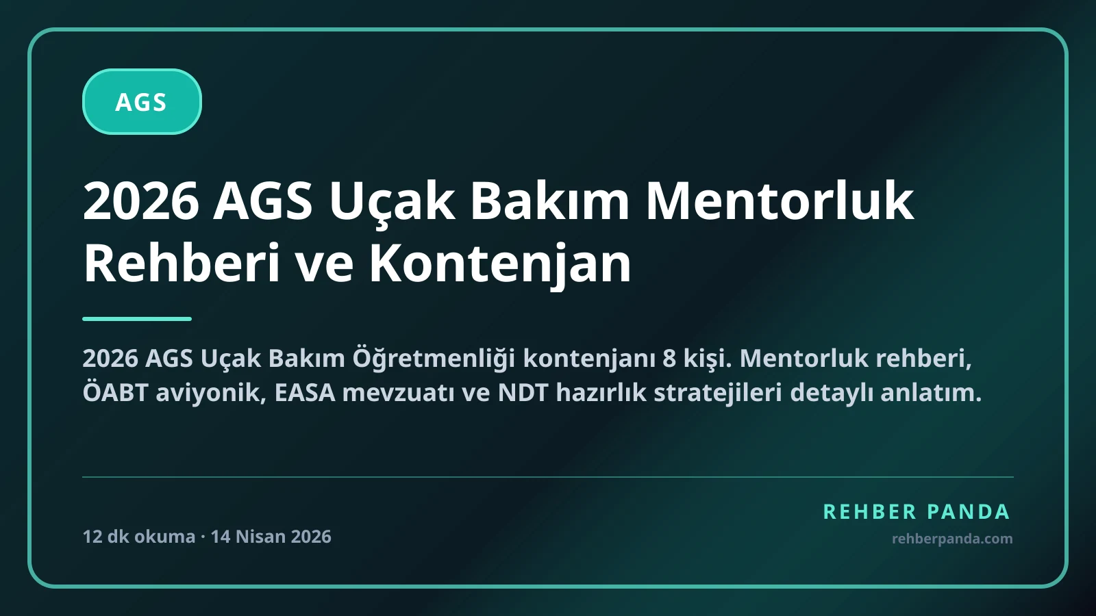 2026 AGS Uçak Bakım Mentorluk Rehberi ve Kontenjan