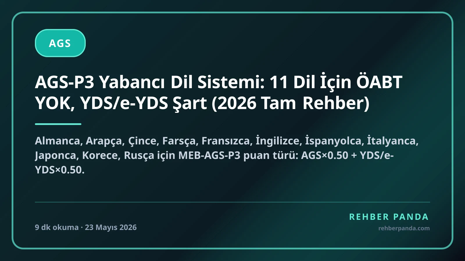 AGS-P3 Yabancı Dil Sistemi: 11 Dil İçin ÖABT YOK, YDS/e-YDS Şart (2026 Tam Rehber)