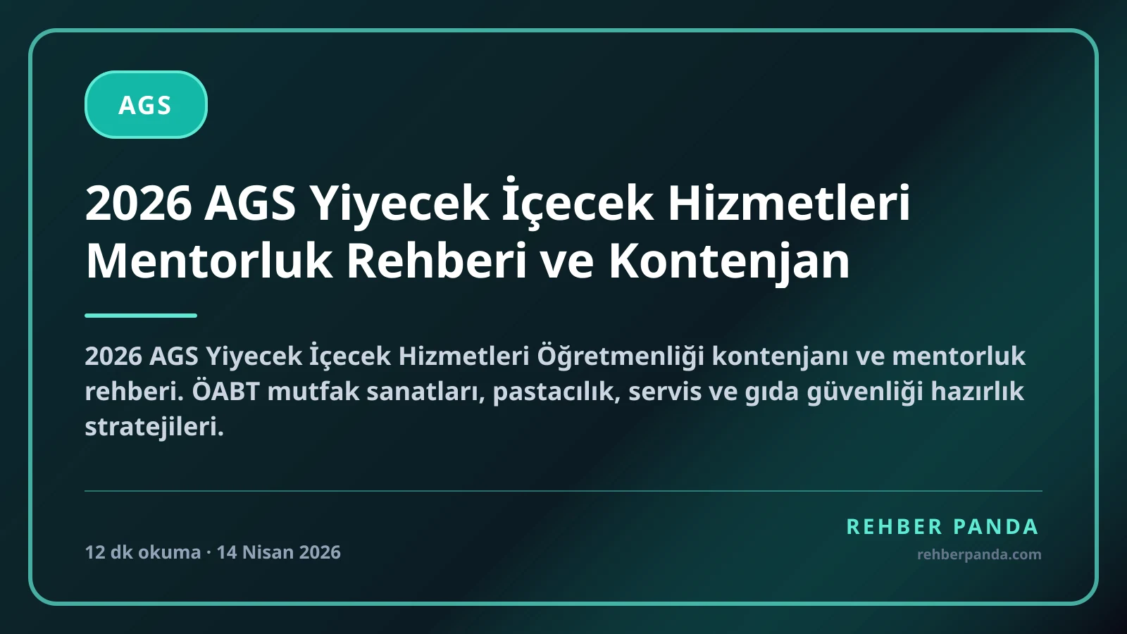 2026 AGS Yiyecek İçecek Hizmetleri Mentorluk Rehberi ve Kontenjan