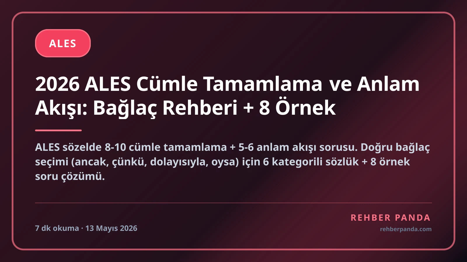 2026 ALES Cümle Tamamlama ve Anlam Akışı: Bağlaç Rehberi + 8 Örnek