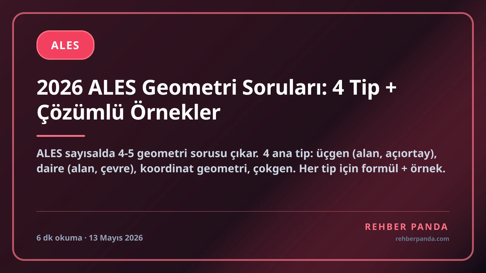 2026 ALES Geometri Soruları: 4 Tip + Çözümlü Örnekler
