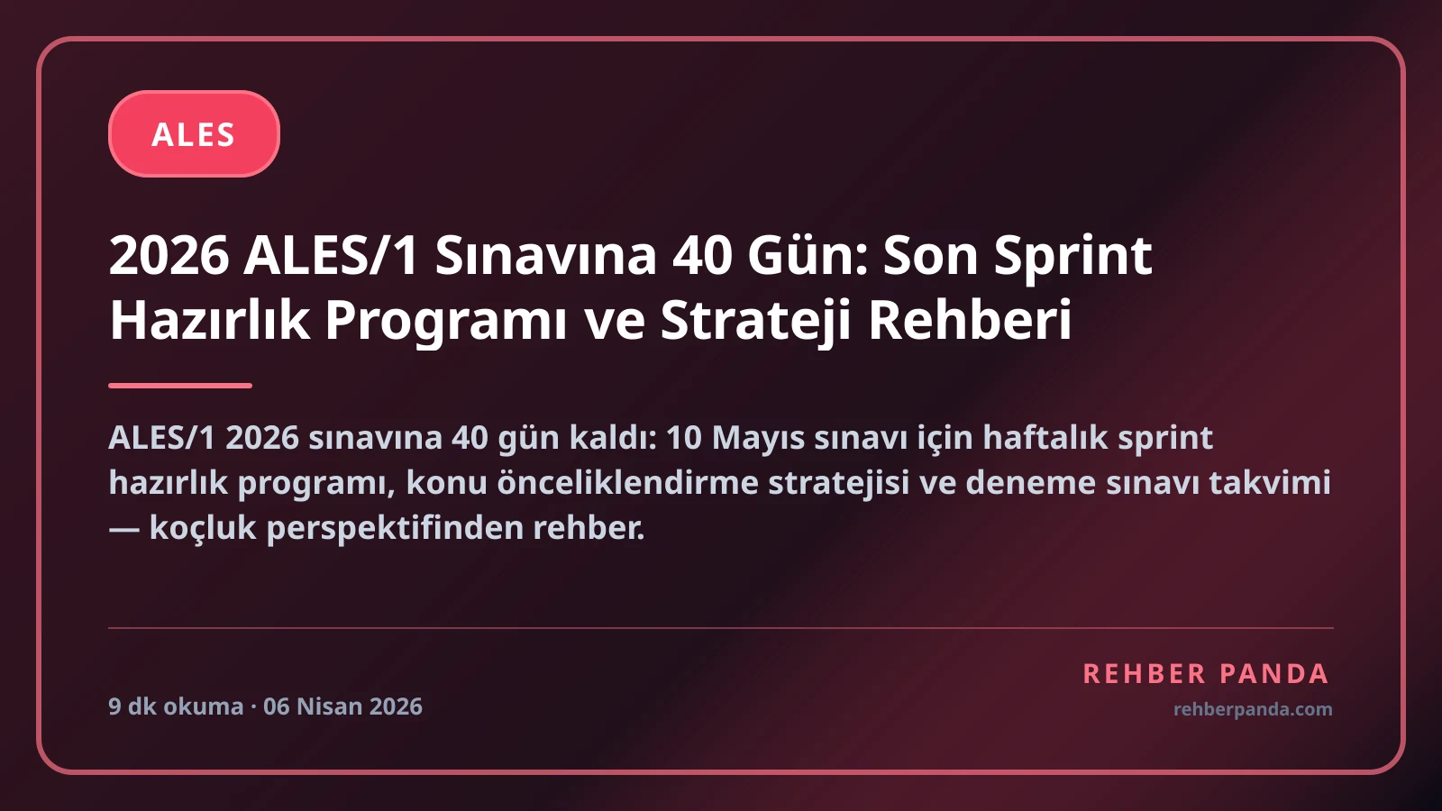 2026 ALES/1 Sınavına 40 Gün: Son Sprint Hazırlık Programı ve Strateji Rehberi